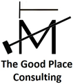 The Good Place

Needs Assessment and 
Strategic Planning