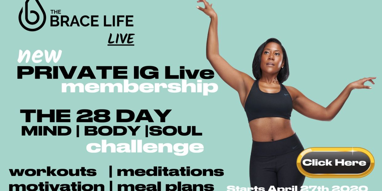 Ad for The Brace Life's 28-day private IG Live health challenge.