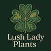 Lush Lady Plants