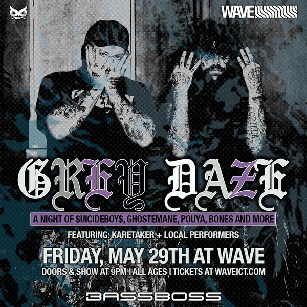 Concert poster for Grey Daze with $uicideboy$, Ghostemane, and more at Wave on May 29th.