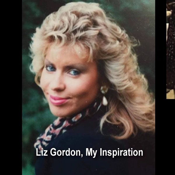 Portrait of Liz Gordon, titled 'My Inspiration.'