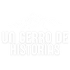 Un Cerro de Historias