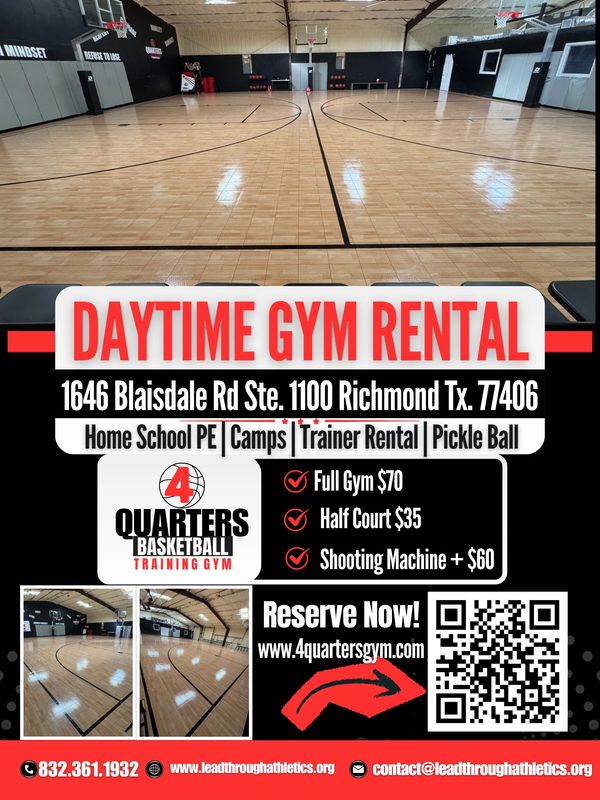 Daytime gym rental available for basketball training and activities in Richmond, TX.