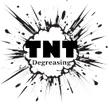 TNT 🧨 Degreasesing 
