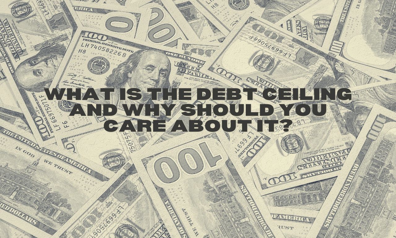 Why Every American Should Care About the Debt Ceiling