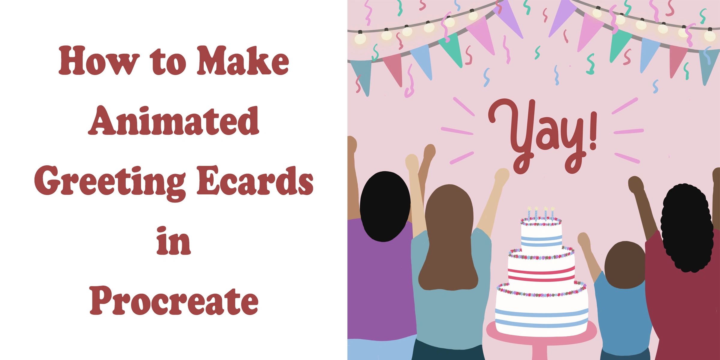 New Skillshare Class: How to Create Animated Ecards in Procreate