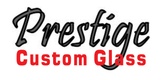 Prestige Custom Glass