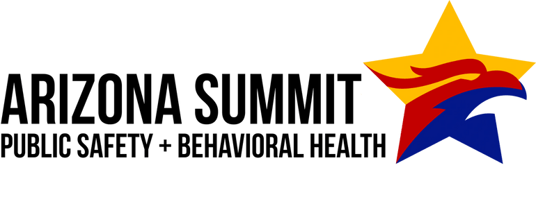 Arizona Summit Public Safety + Behavioral Health