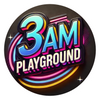 The 3 AM Playground