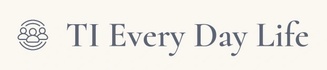 TI Every Day Life