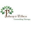 Pathway to Wellness Counselling Therapy