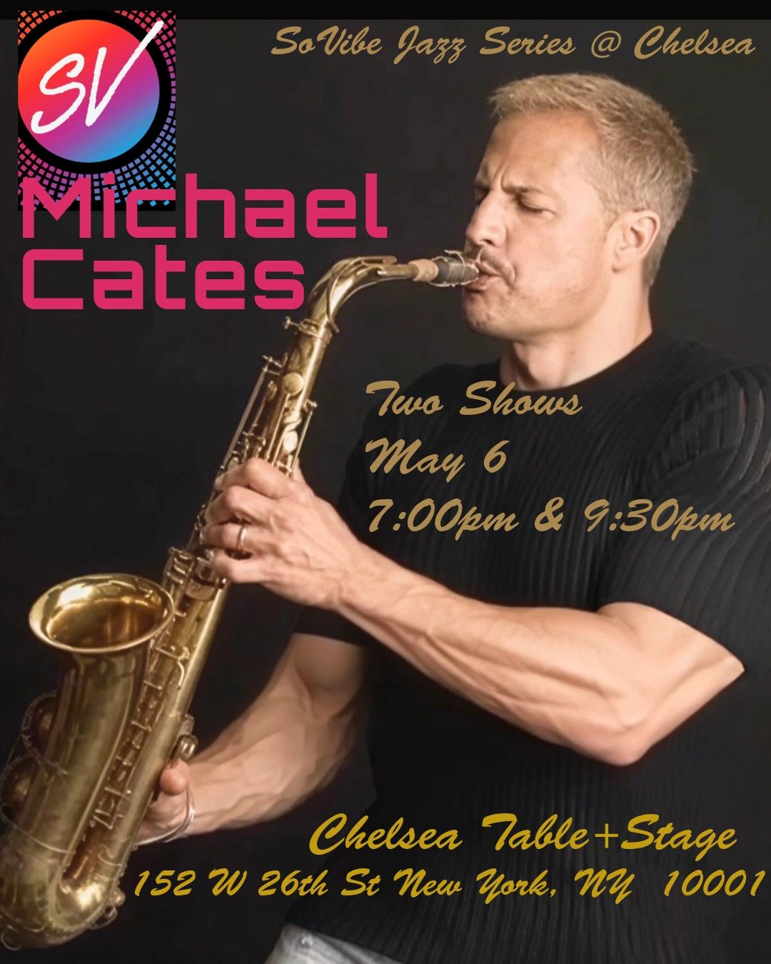 SoVibe Entertainment presents Michael Cates at Chelsea Table +Stage