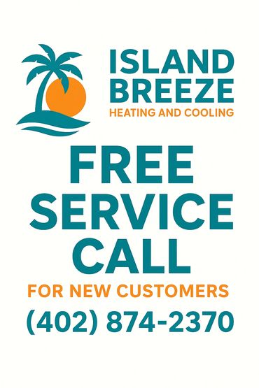Island Breeze Heating and Cooling offers free service calls for new customers.