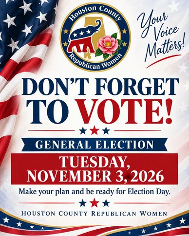 Houston County Republican Women urge to vote on November 3, 2026.