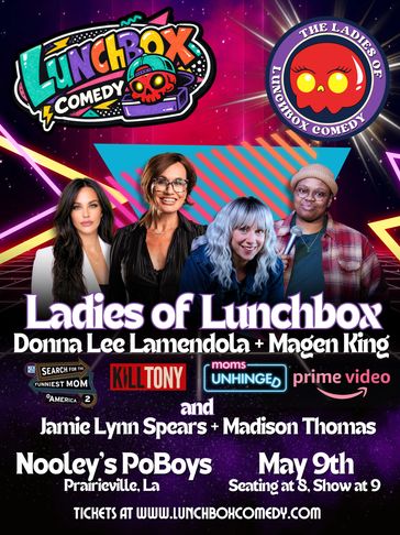 Comedy event poster featuring Ladies of Lunchbox with Donna Lee Lamendola and Magen King, plus Jamie Lynn Spears and Madison Thomas.