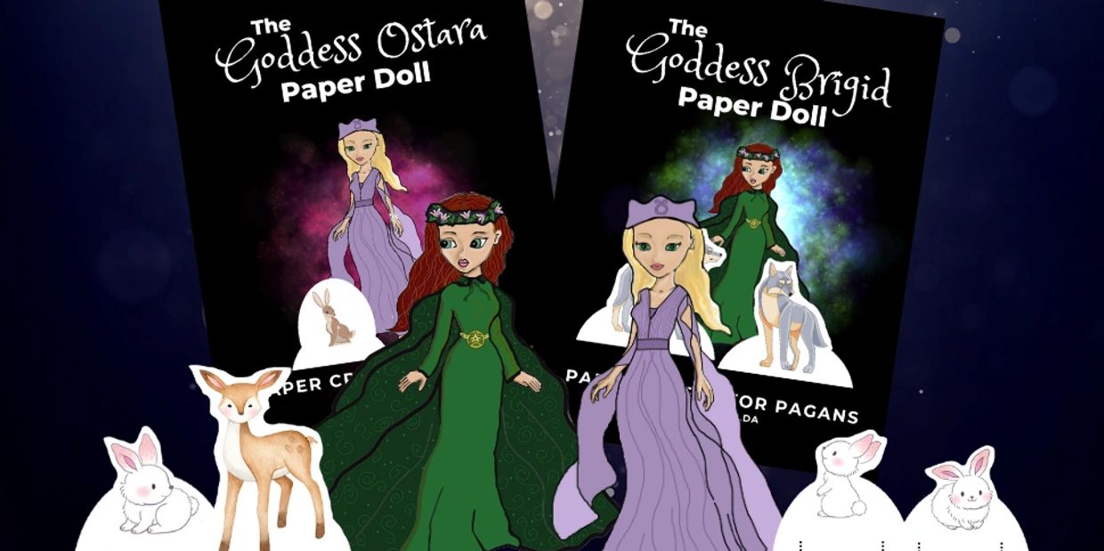 The Goddess Brigid and The Goddess Ostara, Paper Crafts for Pagans