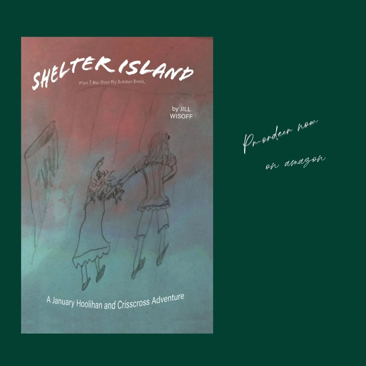 Shelter Island: A January Hoolihan and Crisscross Adventure: Paperback and ebook available May 4, 20