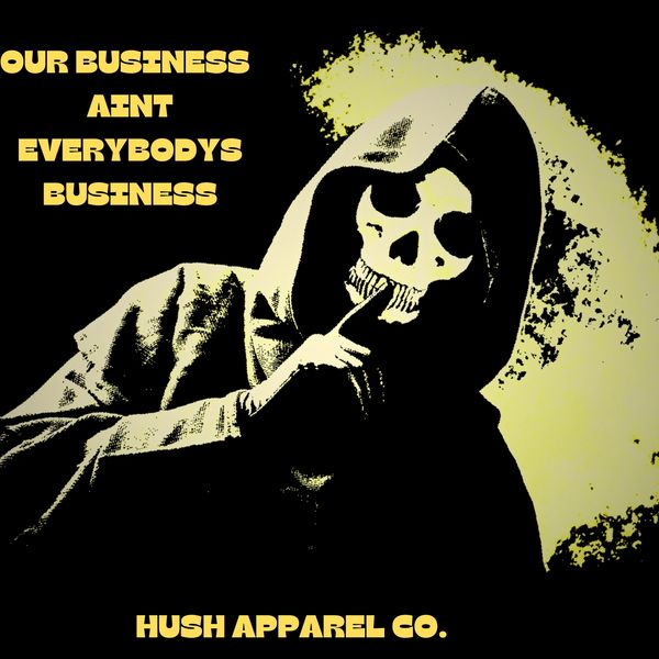 Every body shouldn't know your business 