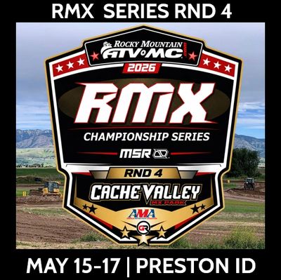 Logo for RMX Series Round 4 at Cache Valley, Preston ID, May 15-17, 2026.