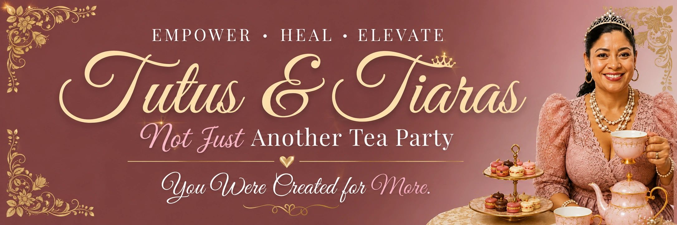 Elegant tea party with empowerment, healing, and elevation themes.