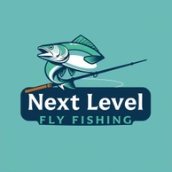 Next Level Fly Fishing