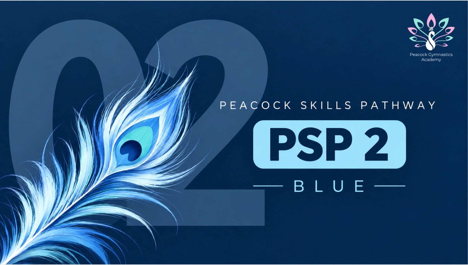 Peacock Skills Pathway PSP 2 Blue graphic with peacock feather.