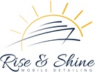 Rise & Shine Mobile Detailing