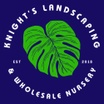 Knight's Landscaping
&
Wholesale Nursery