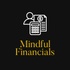 Mindful Financials