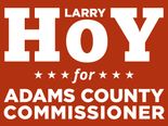 Larry Hoy for Adams County Commissioner