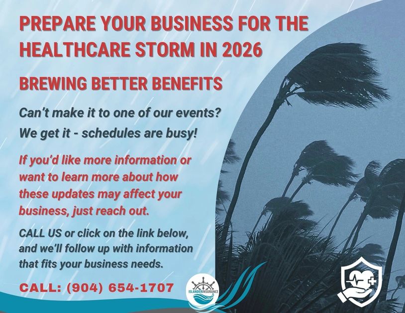 Prepare Your Business for the Healthcare Store in 2026.    Brewing Better Benefits - Call (904) 654-