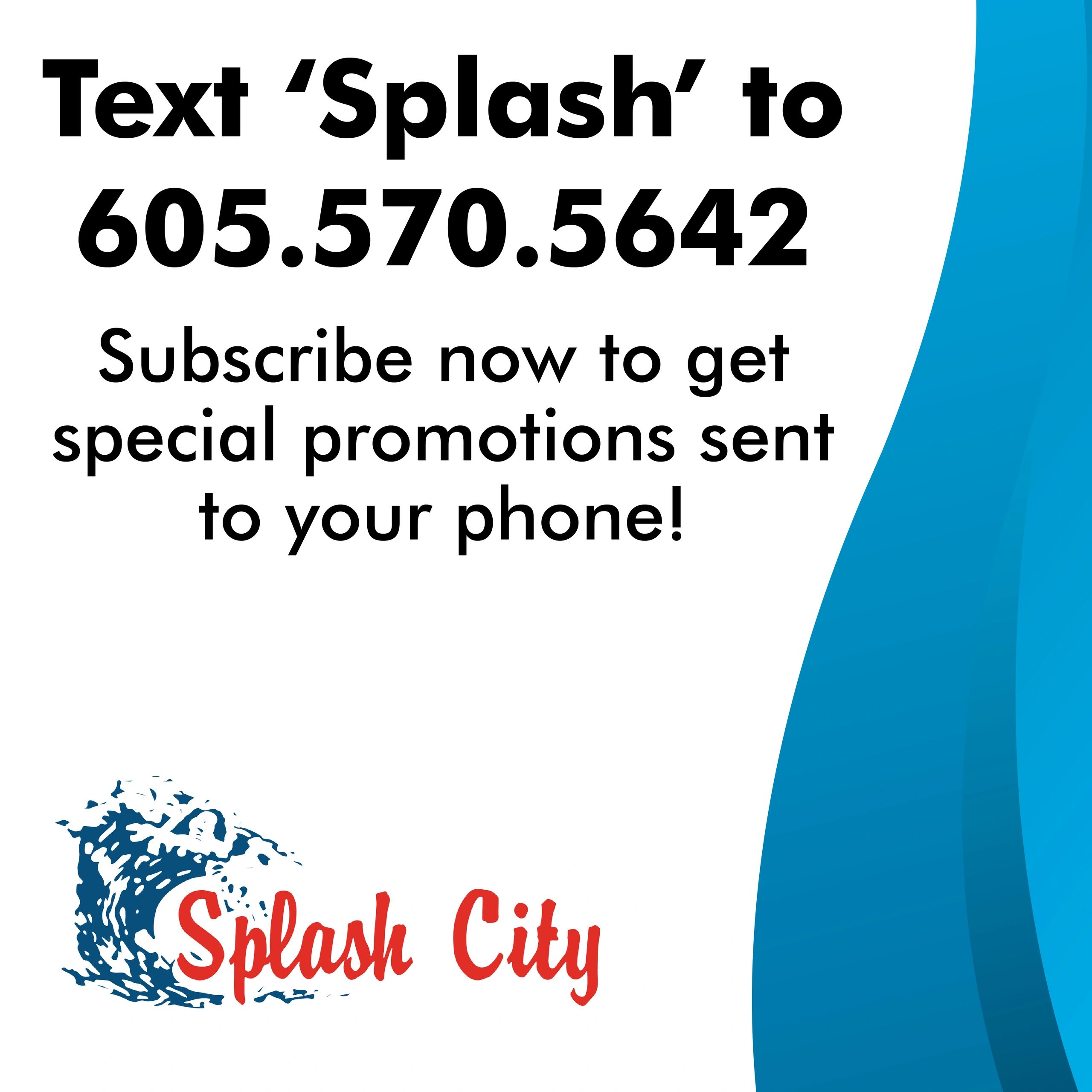Join the Splash City Text Campaign for Exclusive Deals!