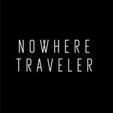 Nowhere Traveler
