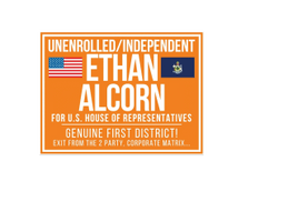 Ethan Alcorn For US House, Maine's 1st district. 