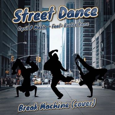 Street Dance (Break Machine cover)
