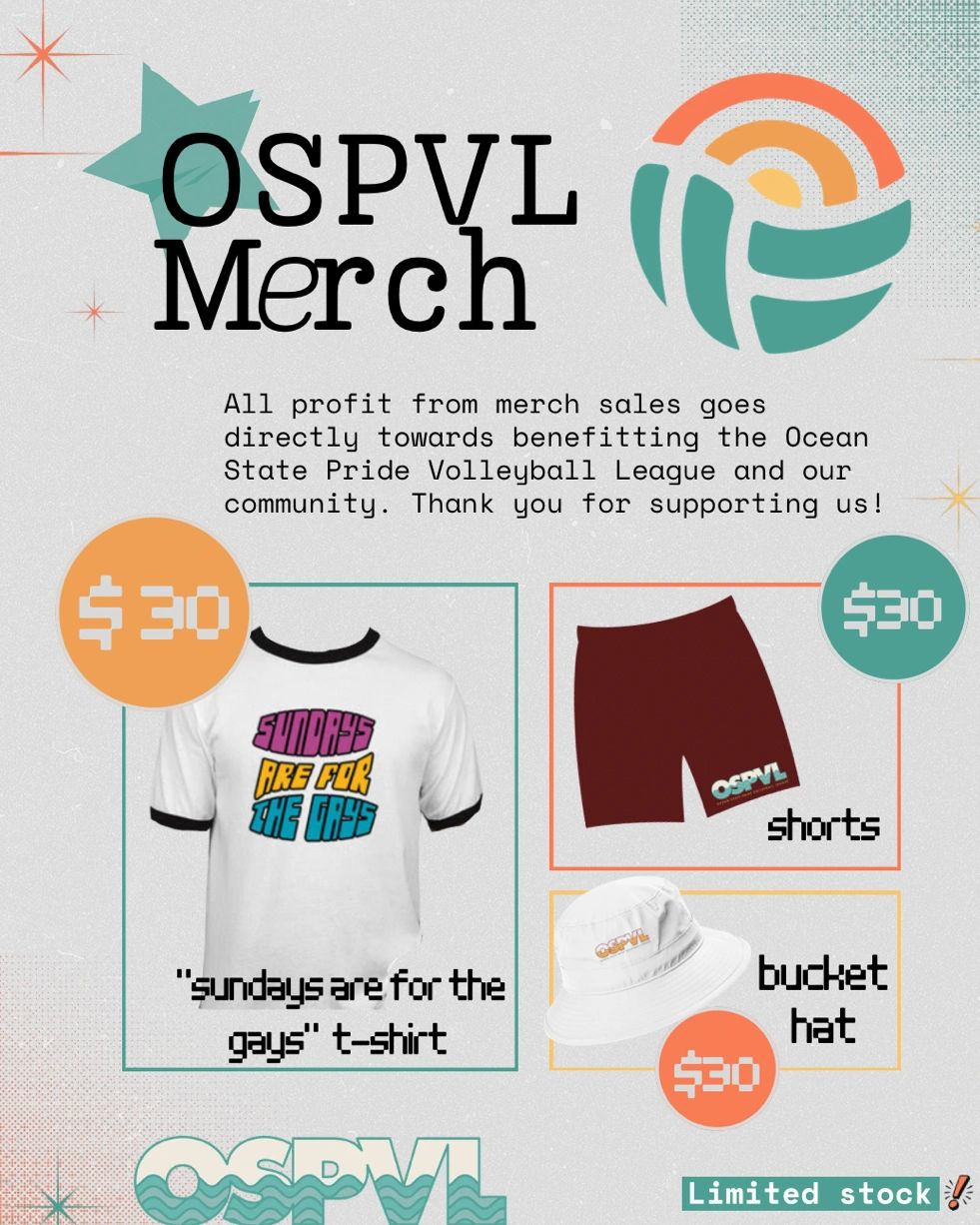 OSPVL merch supports Ocean State Pride Volleyball League with t-shirts, shorts, and bucket hats for $30 each.