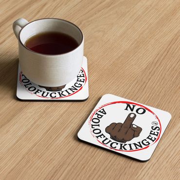 Noapolofuckingees Cork-back coaster