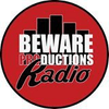 Beware Productions Radio media