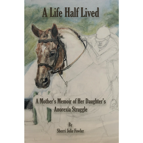Book cover illustrating a horse and rider, titled 'A Life Half Lived.'