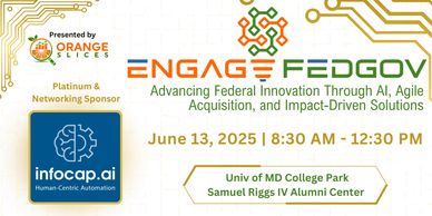 Engage FedGov event on federal innovation via AI, June 13, 2025, at Univ of MD College Park.