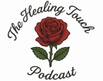The Healing Touch Podcast  
