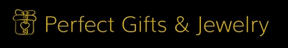 Perfect Gifts & Jewelry