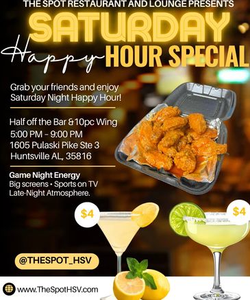 Saturday Happy Hour special with discounted wings and drinks at The Spot Restaurant and Lounge.