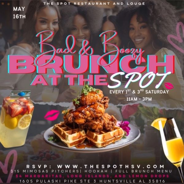 Flyer for Bad &amp; Boozy Brunch event at The Spot on May 16th, featuring food and drinks.