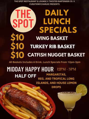 Daily lunch specials at The Spot include wing, turkey rib, and catfish nugget baskets for $10 each.