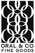 Oral & Co 
Fine Goods Ltd 
