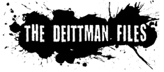 The Deittman Files