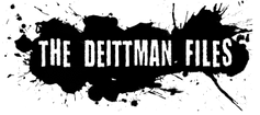 The Deittman Files