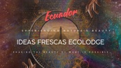 Ideas Frescas Ecolodge