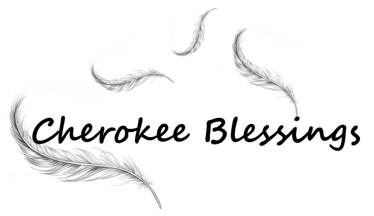 Cherokee Blessings